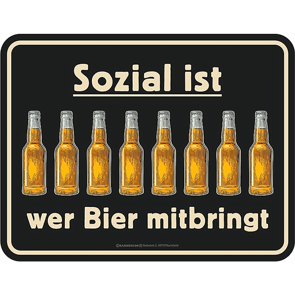 Blechschild Sozial ist, wer Bier mitbringt - 17 x 22 cm